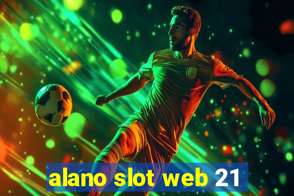 alano slot web 21